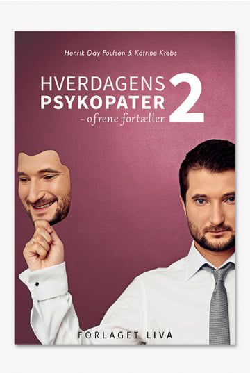HVERDAGENS PSYKOPATER 2 - OFRENE FORTÆLLER